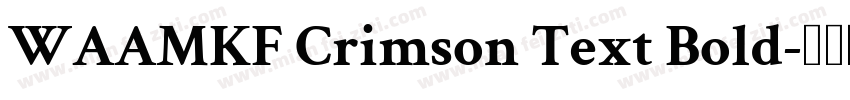 WAAMKF Crimson Text Bold字体转换